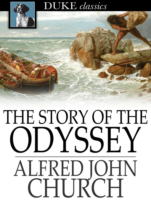 Title details for The Story of the Odyssey by Alfred John Church - Available
